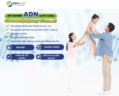 Xét nghiệm ADN Cha - Mẹ - Con dân sự [tự nguyện]